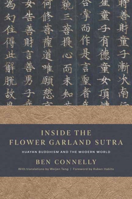 Inside the Flower Garland Sutra: Huayan Buddhism and the Modern World