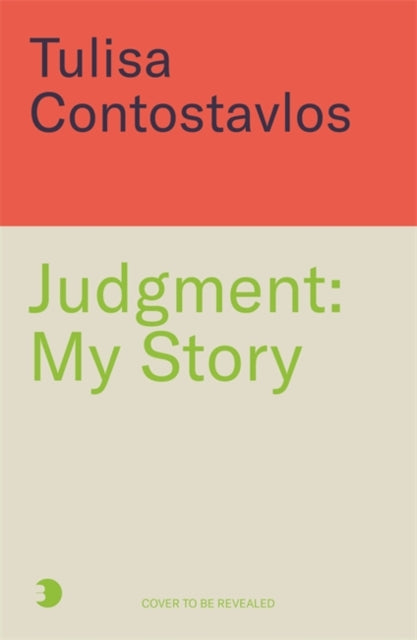 Judgement: The brutally honest memoir from N'Dubz star, Tulisa