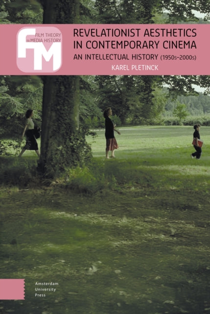 Revelationist Aesthetics in Contemporary Cinema: An Intellectual History (1950s-2000s)