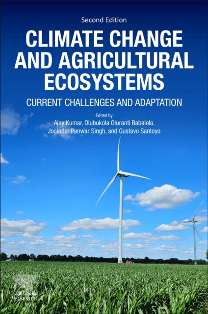 Climate Change and Agricultural Ecosystems: Current Challenges and Adaptation