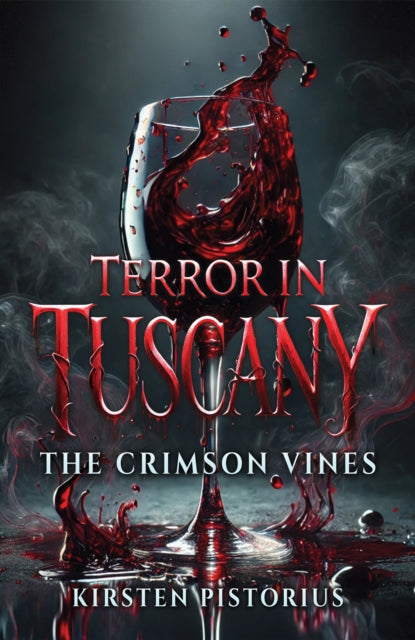 Terror in Tuscany: The Crimson Vines