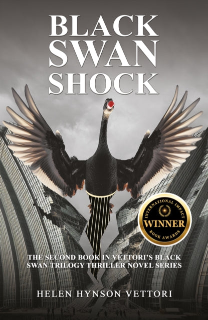 Black Swan Shock: The Second Book in Vettori’s Black Swan Trilogy Thriller Novel Series
