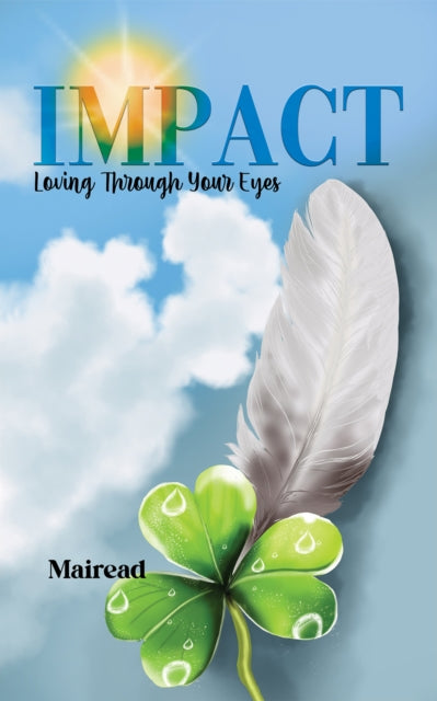 Impact: Loving Through Your Eyes
