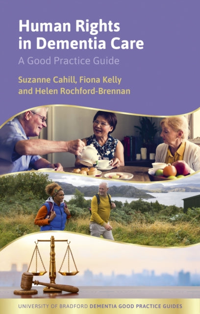 Human Rights in Dementia Care: A Good Practice Guide