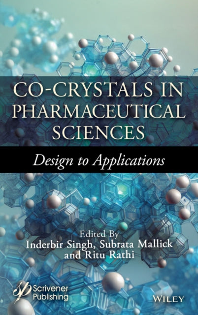 Co-Crystals in Pharmaceutical Sciences: Design to Applications