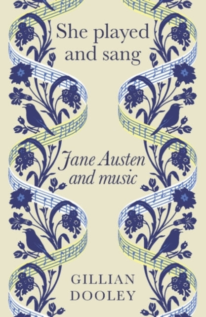 She Played and Sang: Jane Austen and Music