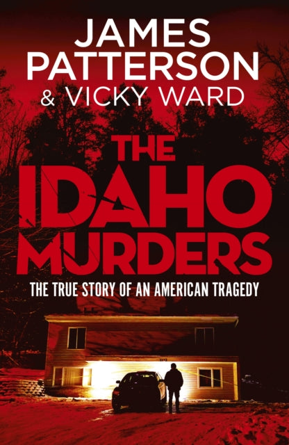 The Idaho Murders: Uncovering the Tragedy that Shocked the World