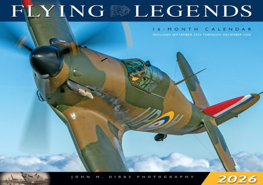 Flying Legends 2026: 16-Month Calendar--September 2025 through December 2026