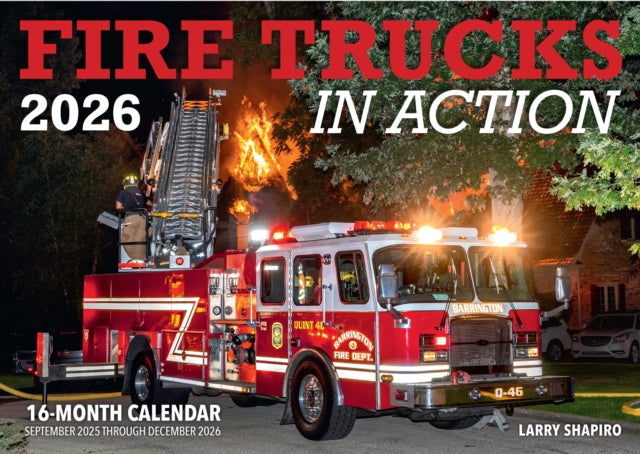 Fire Trucks in Action 2026: 16-Month Calendar--September 2025 through December 2026