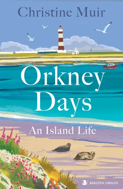 Orkney Days: An Island Life