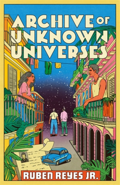 Archive of Unknown Universes: a literary debut about family, history and timeless love