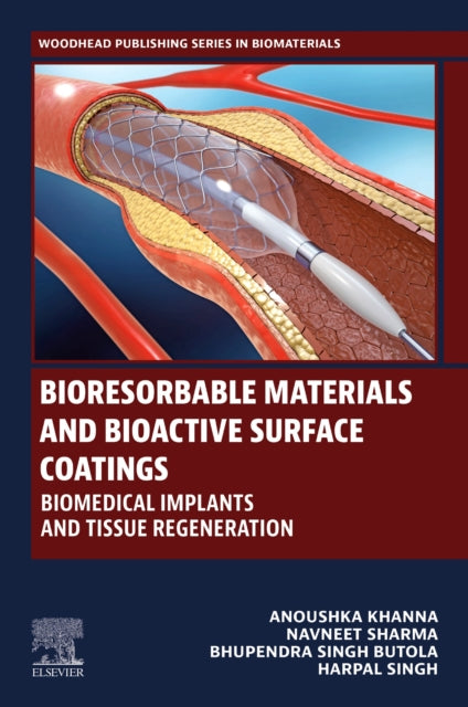 Bioresorbable Materials and Bioactive Surface Coatings: Biomedical Implants and Tissue Regeneration