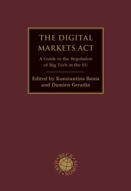 The Digital Markets Act: A Guide to the Regulation of Big Tech in the EU