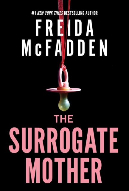 The Surrogate Mother: A Suspenseful Psychological Thriller from the Author of The Housemaid Books