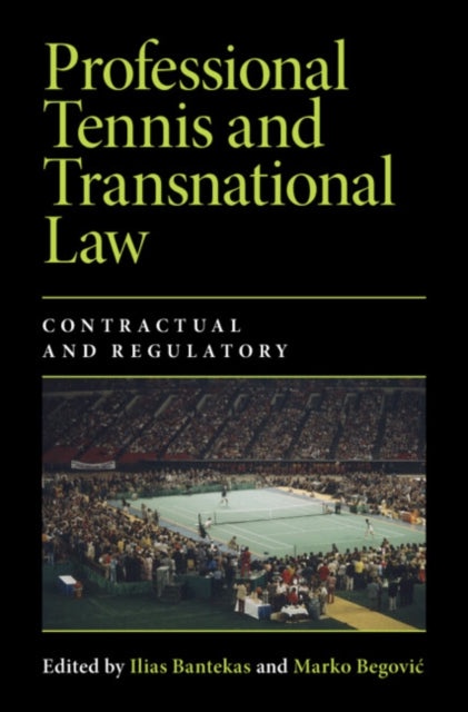 Professional Tennis and Transnational Law: Contractual and Regulatory