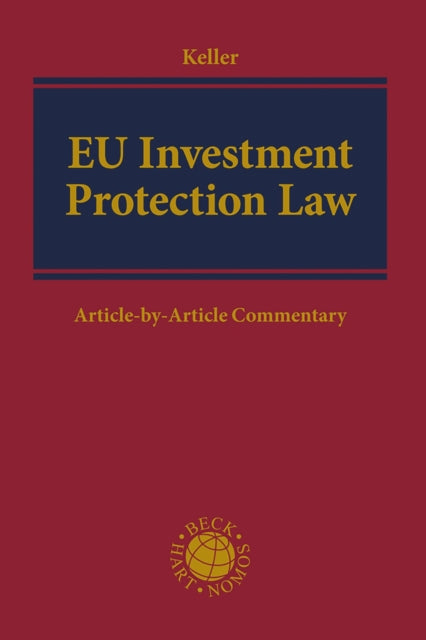 EU Investment Protection Law: Article-by-Article Commentary