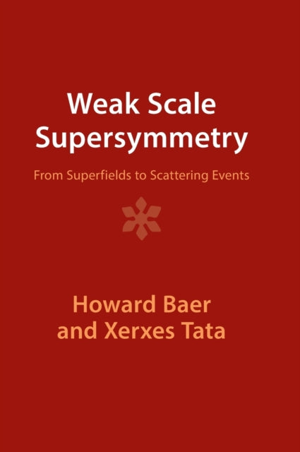 Weak Scale Supersymmetry: From Superfields to Scattering Events