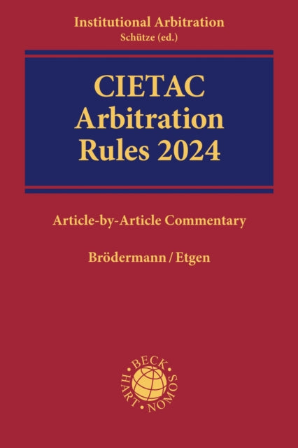 CIETAC Arbitration Rules 2024: Article-by-Article Commentary