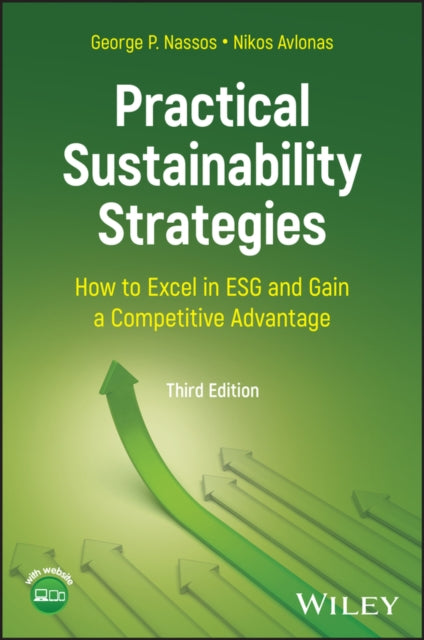 Practical Sustainability Strategies: How to Excel in ESG and Gain a Competitive Advantage