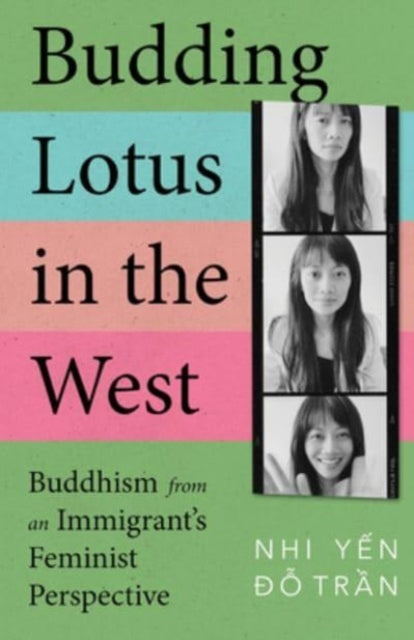 Budding Lotus in the West: Buddhism from an Immigrant's Feminist Perspective