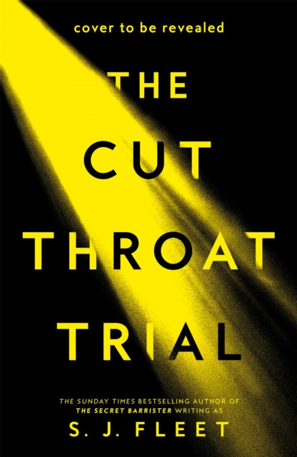 The Cut Throat Trial: The first legal thriller from the author of The Secret Barrister