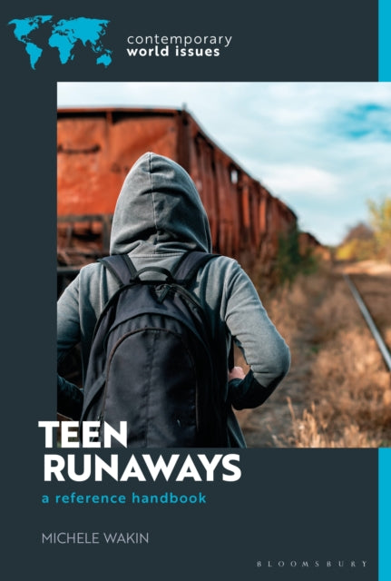 Teen Runaways in America: A Reference Handbook