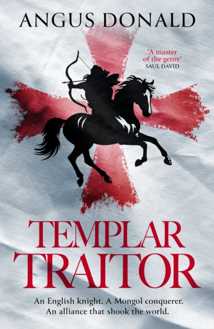 Templar Traitor: The Englishman who fought for Genghis Khan