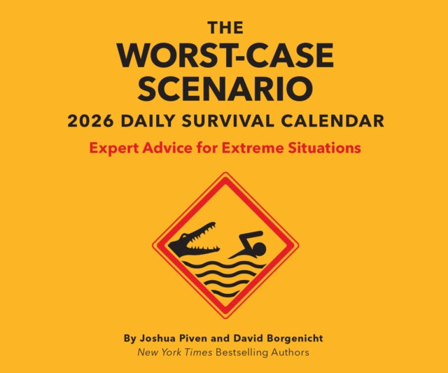 Worst-Case Scenario 2026 Daily Calendar: Expert Advice for Extreme Situations