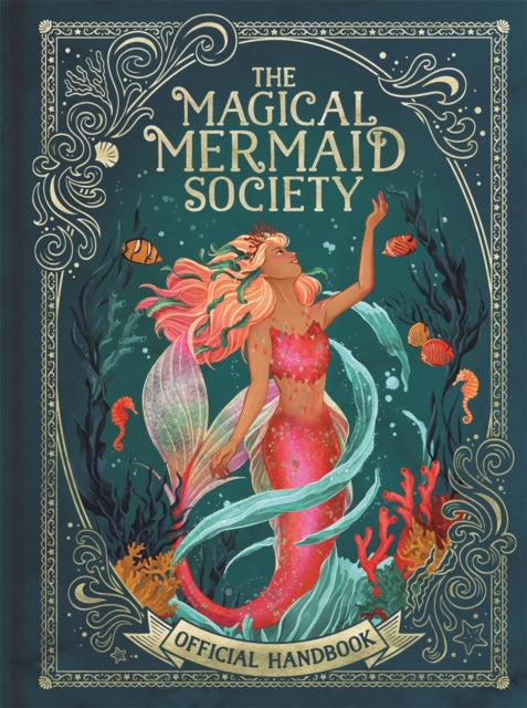 The Magical Mermaid Society: Official Handbook