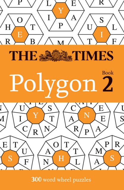 The Times Polygon Book 2: 300 Word Wheel Puzzles
