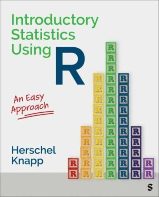 Introductory Statistics Using R: An Easy Approach
