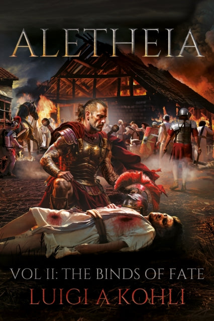 Aletheia: Vol II: The Binds Of Fate
