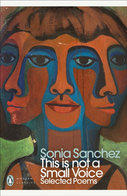 This Is Not a Small Voice: Selected Poems