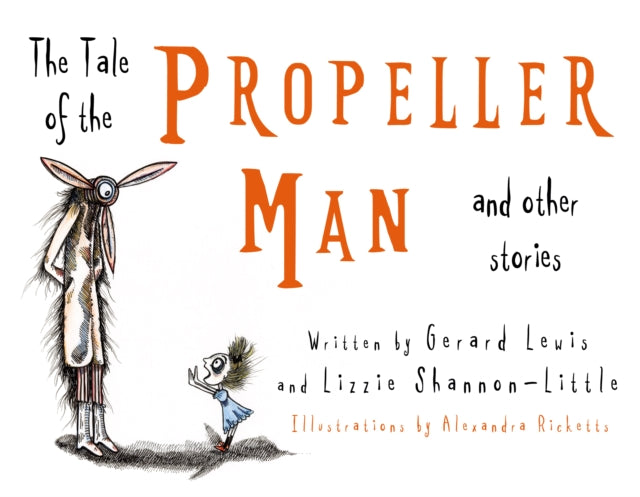 The Tale of the Propeller Man and other stories