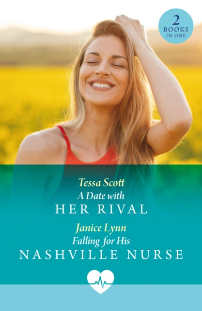 A Date With Her Rival / Falling For His Nashville Nurse: A Date with Her Rival / Falling for His Nashville Nurse