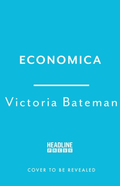 Economica: A Global History of Women, Wealth and Power