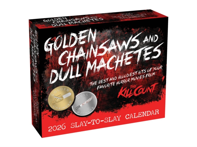 Golden Chainsaws and Dull Machetes 2026 Calendar: Horror Movies by The Kill Count