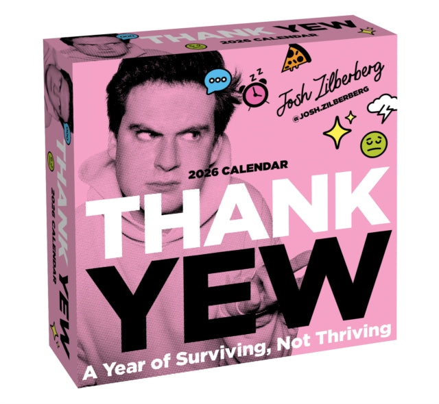 Thank Yew 2026 Day-to-Day Calendar: Year of Surviving, Not Thriving