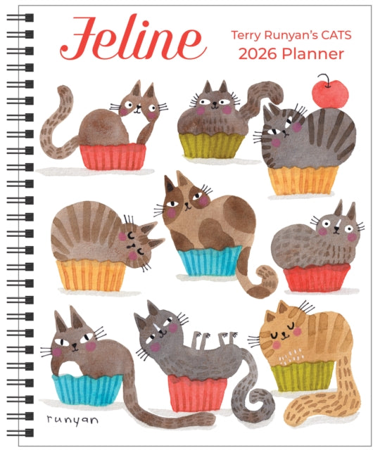 Feline 12-Month 2026 Monthly/Weekly Planner Calendar: Terry Runyan's Cats