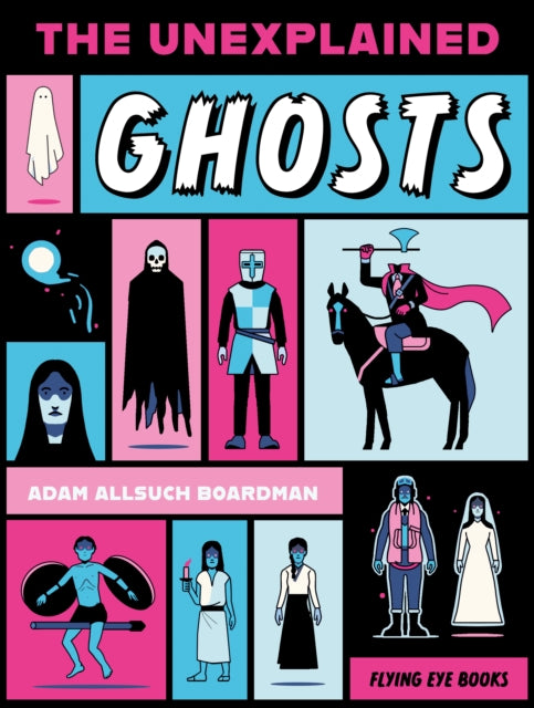 The Unexplained: Ghosts