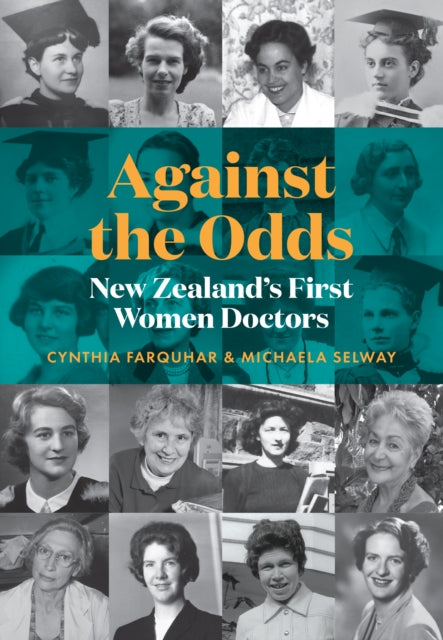 Against the Odds: New Zealand's first women doctors