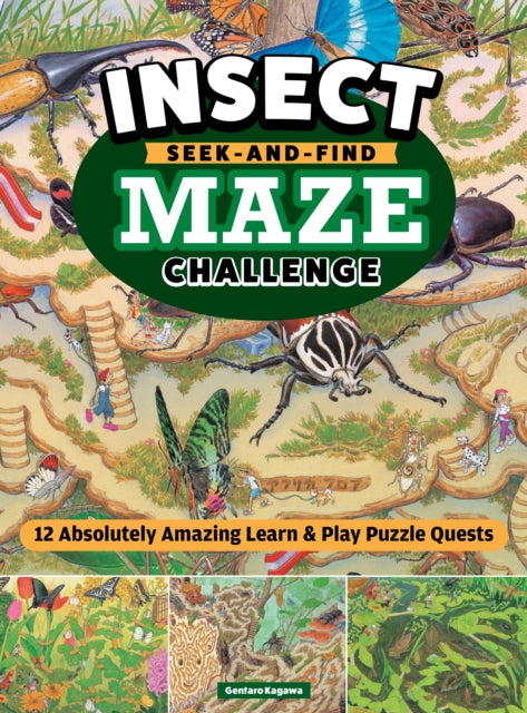 Gentaro Kagawa's Curious Quest: The Hidden World of Insects: Seek-and-Find Maze Challenges