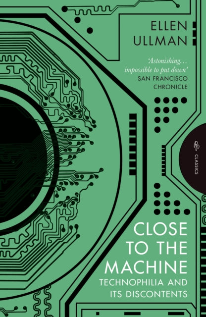 Close to the Machine: Technophilia and Its Discontents
