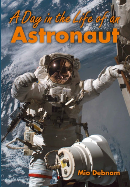 A Day in the Life of an Astronaut
