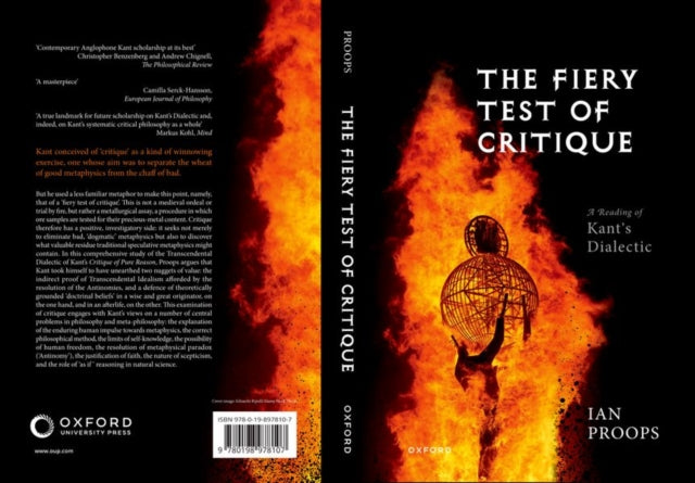 The Fiery Test of Critique: A Reading of Kant's Dialectic