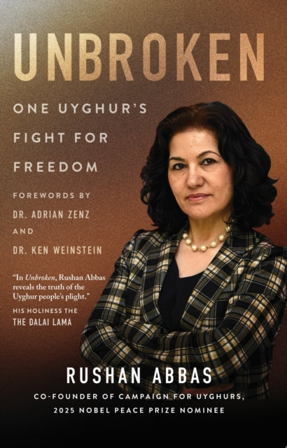 Unbroken: One Uyghur's Fight for Freedom