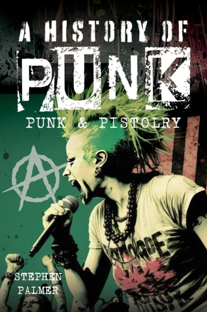 A History Of Punk: Punk & Pistolry