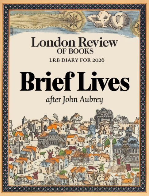 LRB Diary for 2026: Brief Lives