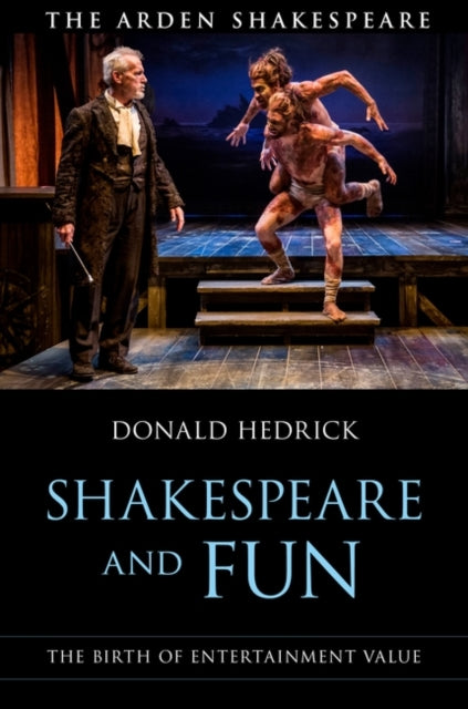 Shakespeare and Fun: The Birth of Entertainment Value