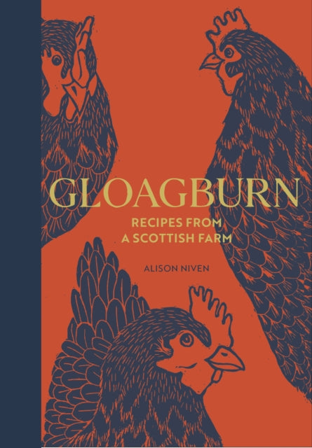 Gloagburn: Recipes from a Scottish Farm